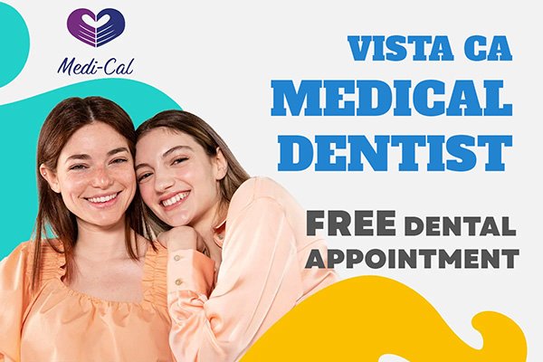 Dental clinic in vista accepting patients with MediCal insurance